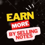 How to earn money by sell notes online: Top 5 study Notes Selling Websites