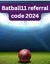 batball11 refer and earn