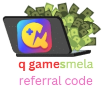 q gamesmela referral code 2024